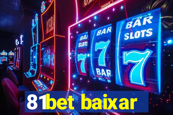 81bet baixar